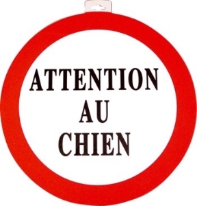 Panneau obligatoire si vous avez un chien et quelque soit sa race